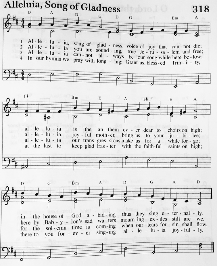 Hymn 318 - Alleluia, Song of Gladness